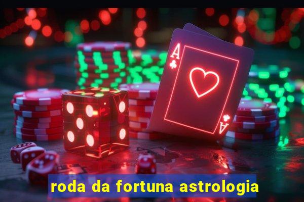 roda da fortuna astrologia